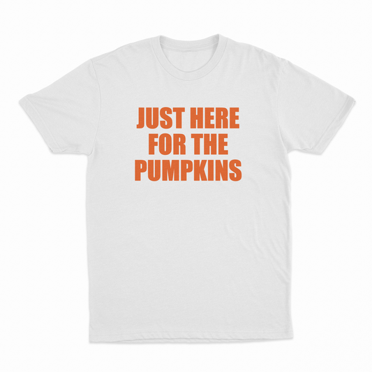Illicit Shirts Just Here For The Pumpkins T-Shirt