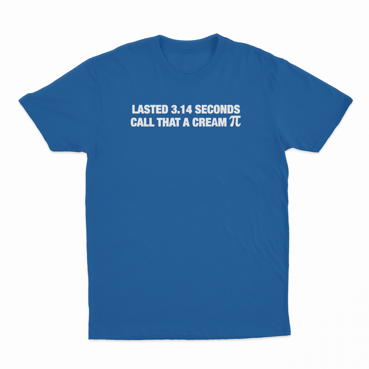 Lasted 3.14 Seconds Call That A Cream Pie T-Shirt