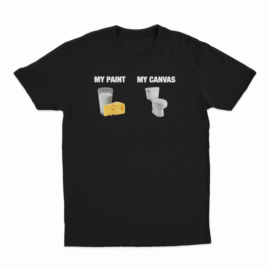 Illicit Shirts My Paint (Dairy) My Canvas (Toilet) T-Shirt