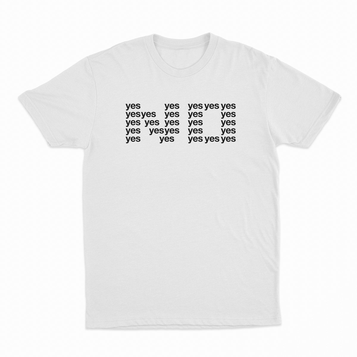 No Yes T-Shirt