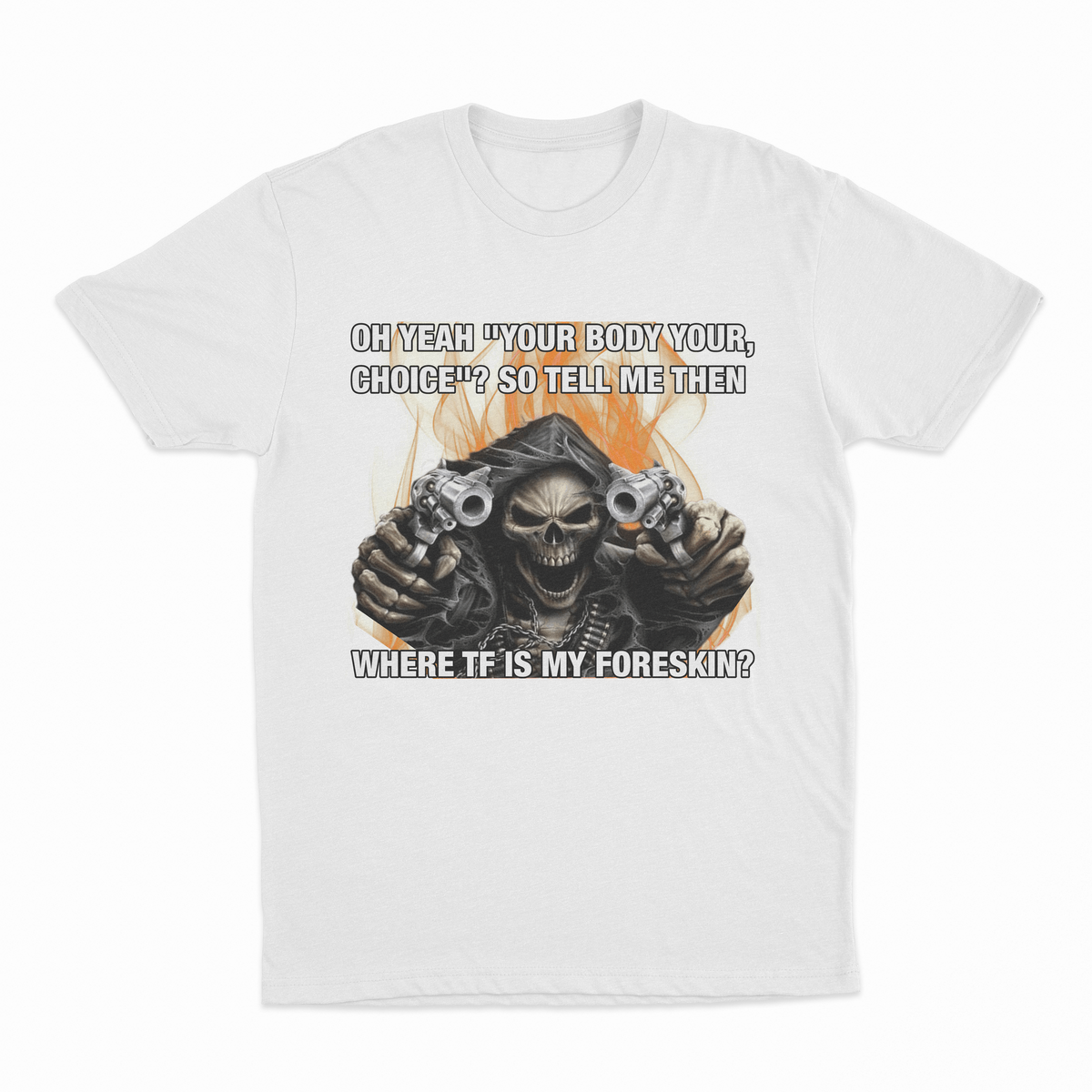 Where TF Is My Foreskin T-Shirt