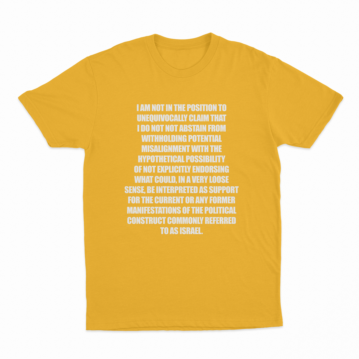 I Am Not In The Position T-Shirt