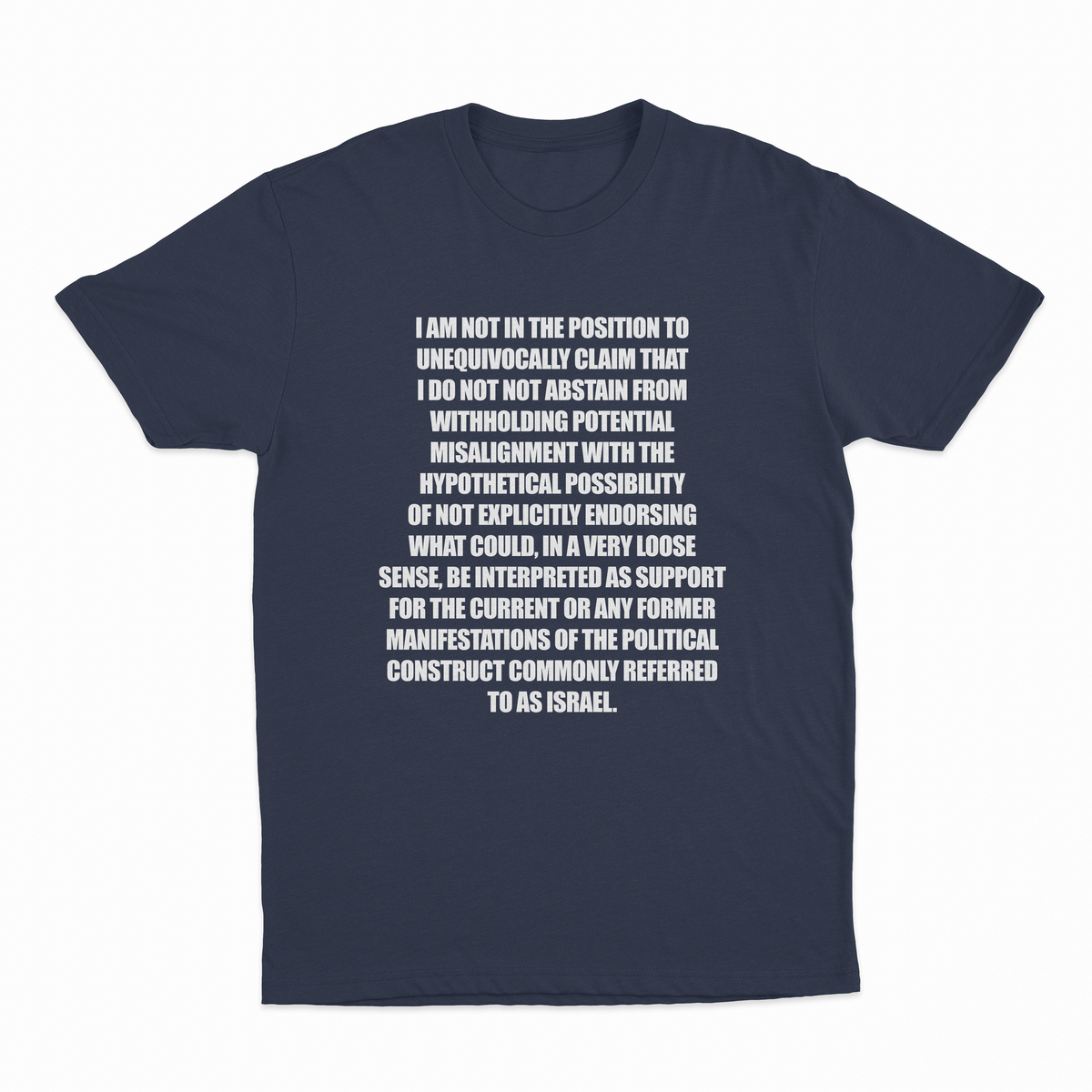 I Am Not In The Position T-Shirt