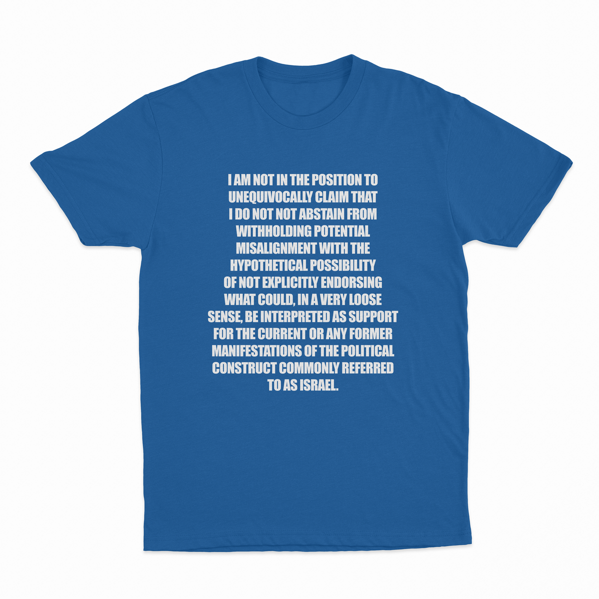 I Am Not In The Position T-Shirt