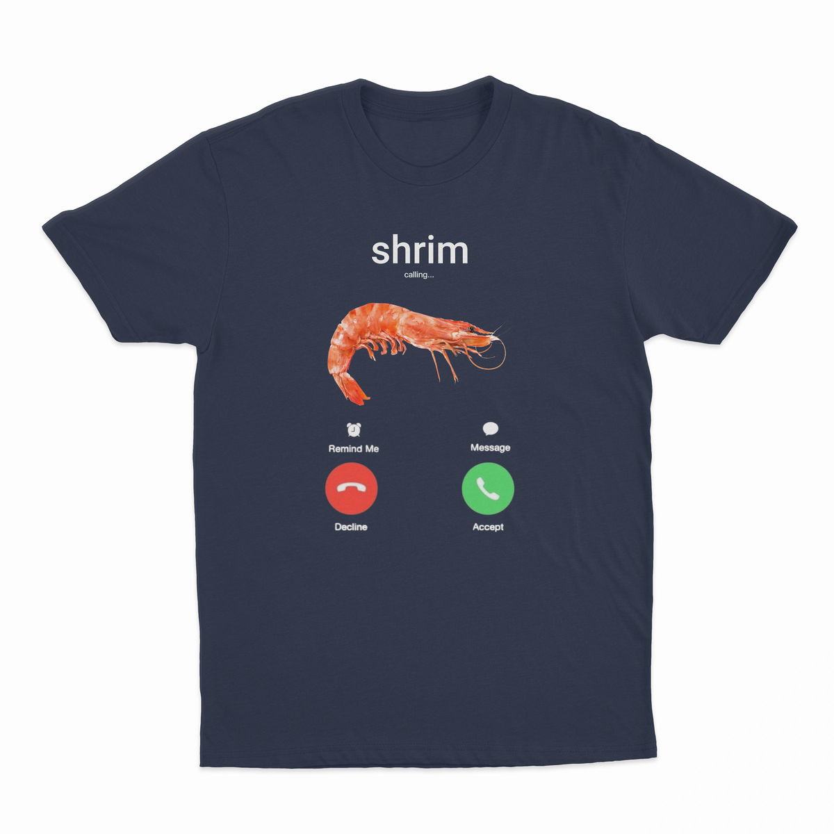Shrim Phone Call T-Shirt