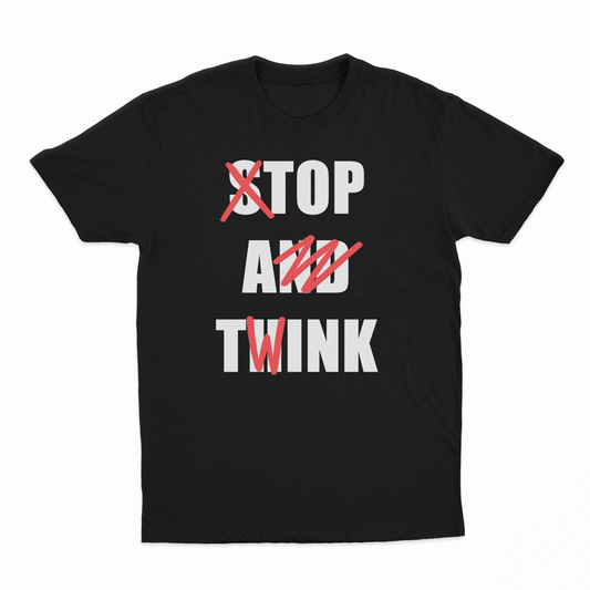 Illicit Shirts Stop And Think (Top A Twink) T-Shirt