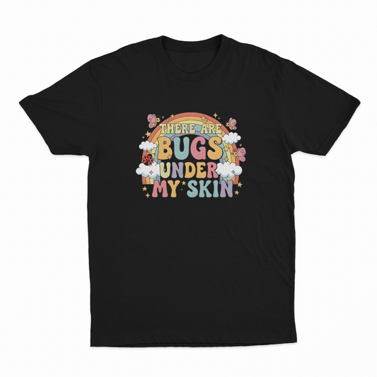 Illicit Shirts There Are Bugs Under My Skin T-Shirt