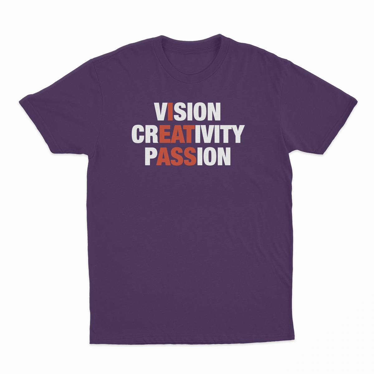 Vision Creativity Passion (I Eat Ass) T-Shirt