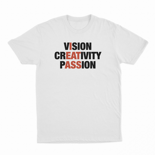 Vision Creativity Passion (I Eat Ass) T-Shirt