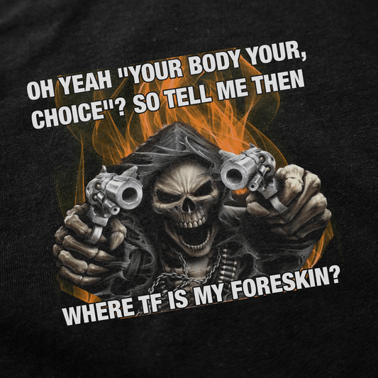 Illicit Shirts Where TF Is My Foreskin T-Shirt