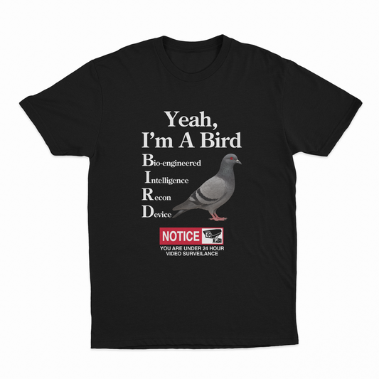 Illicit Shirts Yeah, I'm A Bird T-Shirt