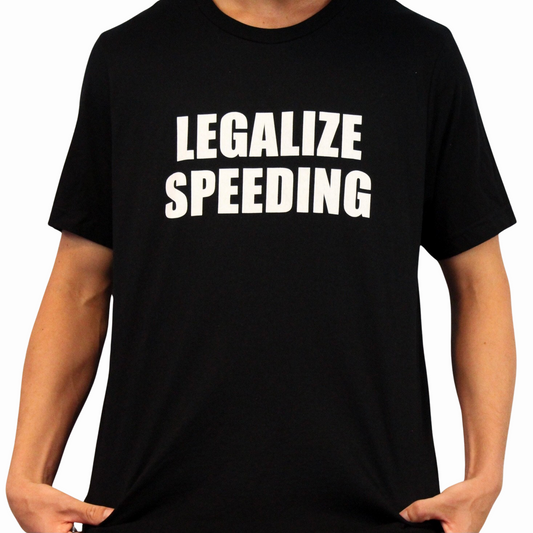 Illicit Shirts Legalize Speeding T-Shirt